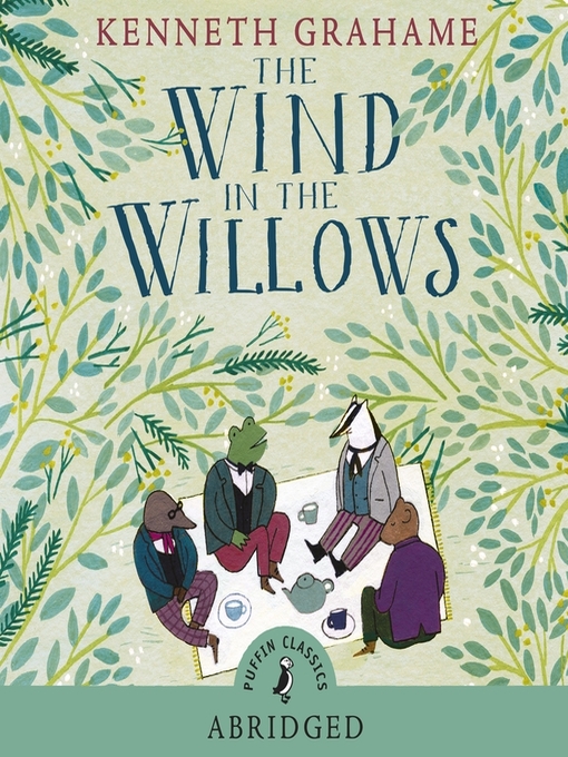 Title details for The Wind in the Willows by Kenneth Grahame - Available